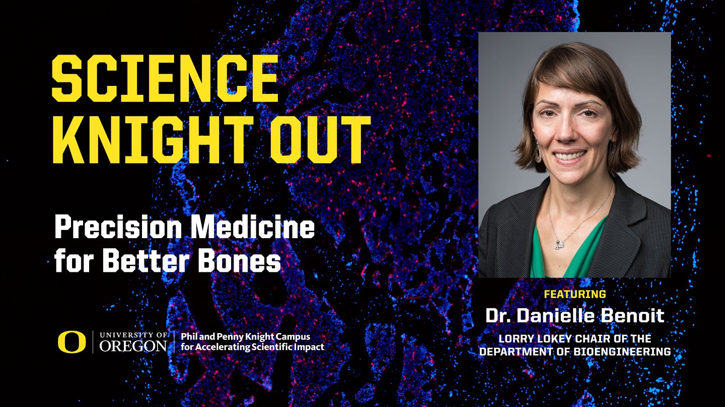 Headshot of a woman with text that reads Science Knight Out Precision Medicine for Better Bones